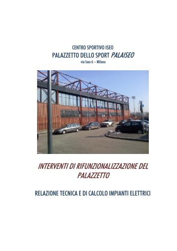 Relazione tecnica e di calcolo impianto elettrico - Milanosport