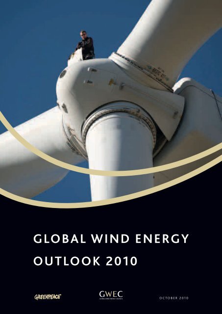 glOBal Wind energy OuTlOOk 2010 - Global Wind Energy Council