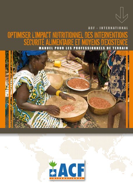 Optimiser l'impact nutritiOnnel des interventiOns sécurité alimentaire ...