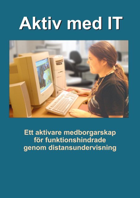 aktiv med it ny version9.p65 - Solviks folkhögskola