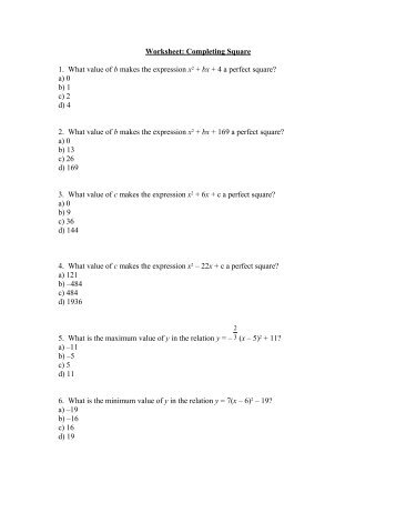 Worksheet: Completing Square 1. What value of b makes the ...