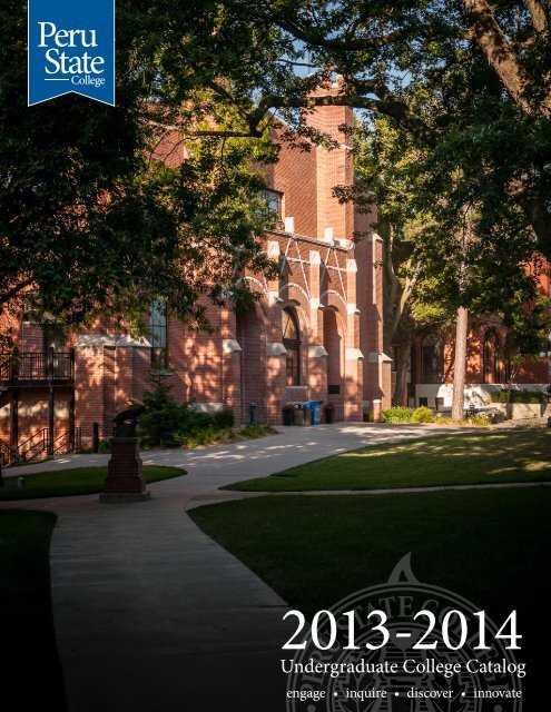 2013 - 2014 Peru State College Catalog