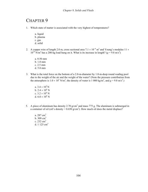 1.Which of the following states of matter is associated with the very ...