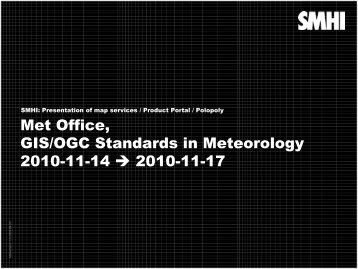 Presentation of SMHI Map Services - Open Geospatial Consortium