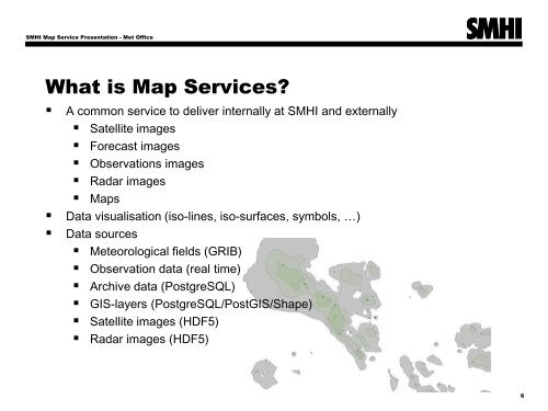 Presentation of SMHI Map Services - Open Geospatial Consortium
