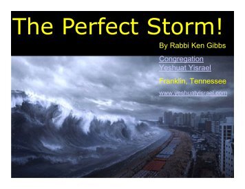Perfect Storm - Congregation Yeshuat Yisrael