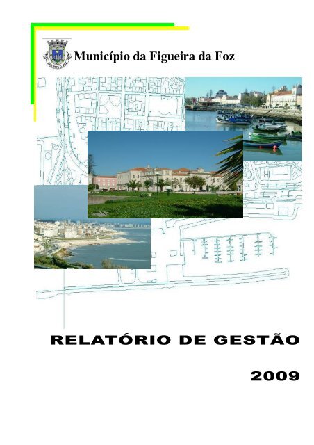 MunicÃpio da Figueira da Foz RELATÃ“RIO DE GESTÃƒO 2009