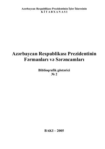 AzÉrbaycan RespublikasÄ± Prezidentinin FÉrmanlarÄ± vÉ SÉrÉncamlarÄ±