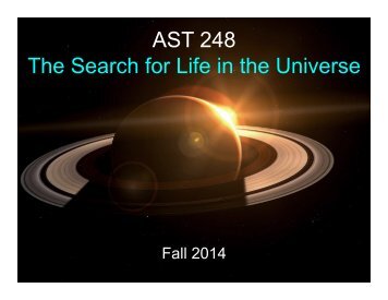 AST 248 The Search for Life in the Universe