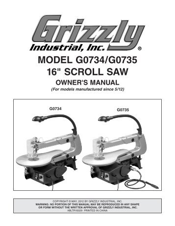 MODEL G0734/G0735 16" SCROLL SAW - Grizzly Industrial Inc.