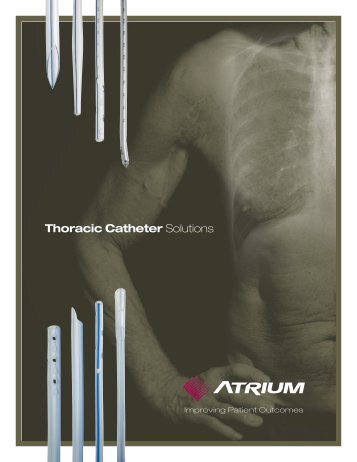 Thoracic Catheter Solutions - Atrium Medical Corporation