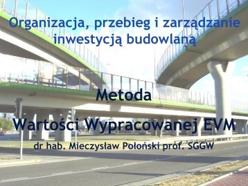 Metoda Wartości Wypracowanej EVM - dr hab. Mieczysław Połoński ...