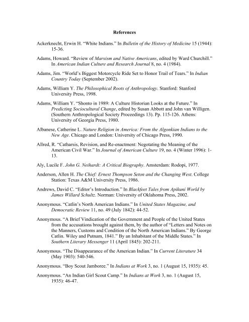 References Ackerknecht, Erwin H. “White Indians  - Kinship Studies