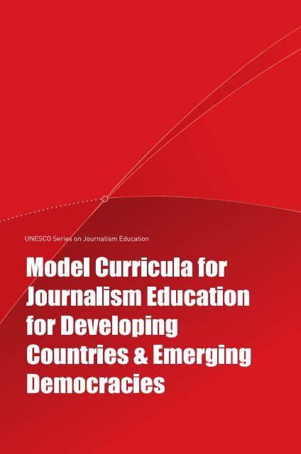 Model curricula for journalism education for developing countries ...