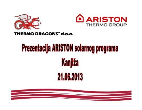 Prezentacija Ariston solarnog programa KanjiÅ¾a ... - Thermo Dragons
