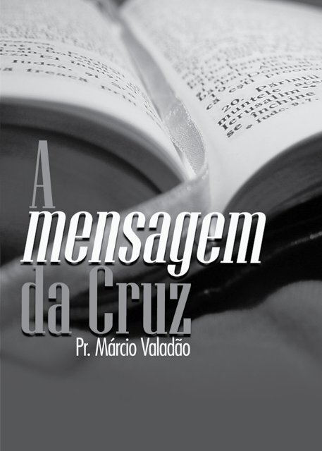 A mensagem da Cruz - Lagoinha.com