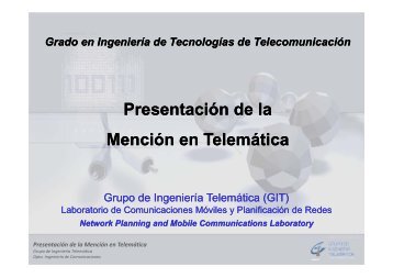 Presentación de la Mención en Telemática Presentación de la ...