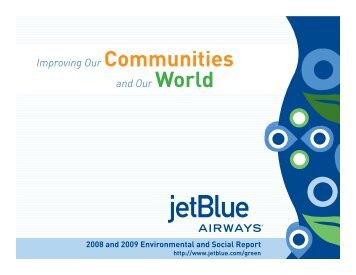 2008-2009 Env. & Soc. Report (PDF) - Jetblue