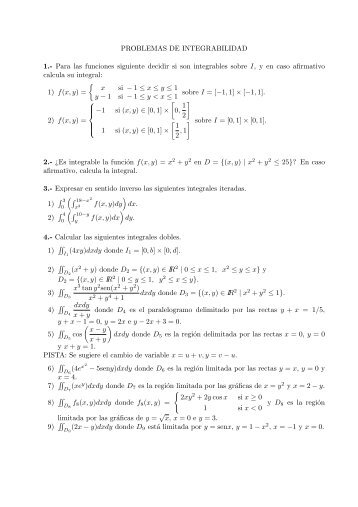 PROBLEMAS DE INTEGRABILIDAD 1.- Para las funciones ...
