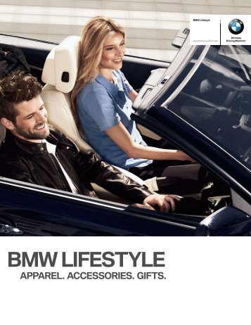 BMW LIFESTYLE apparEL. accESSorIES. gIFTS