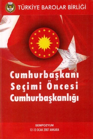 CumhurbaÅkanÄ± SeÃ§imi Ãncesi CumhurbaÅkanlÄ±ÄÄ± - TÃ¼rkiye Barolar ...