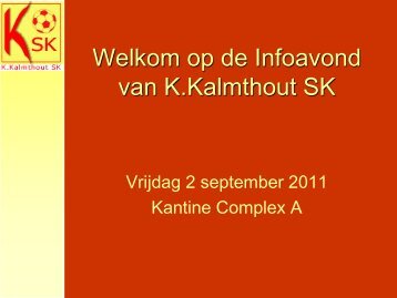 Welkom op de voorstelling van K. Kalmthout SK - Hermansnoens.com