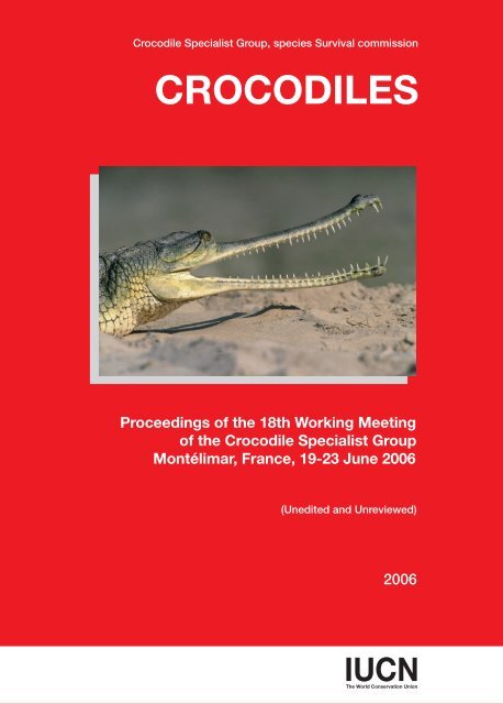 Proceedings of the 18th Working Meeting of the Crocodile Specialist ...