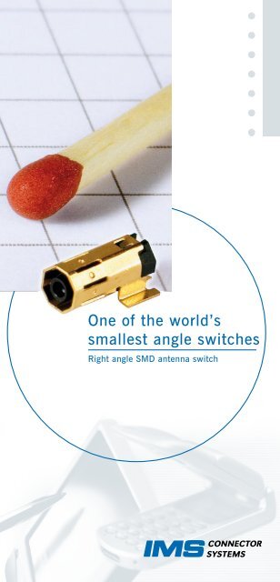 Right angle SMD antenna switch - IMS Connector Systems