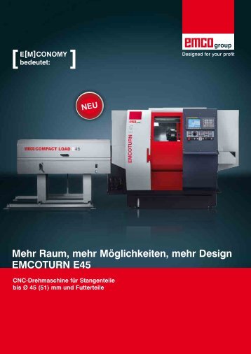 Mehr Raum, mehr Möglichkeiten, mehr Design EMCOtURN E45