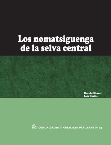 Los nomatsiguenga de la selva central - Sil.org