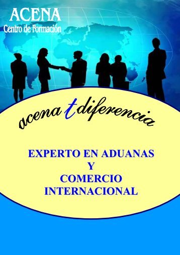 EXPERTO EN ADUANAS Y COMERCIO INTERNACIONAL