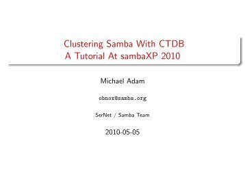 Clustering Samba With CTDB A Tutorial At sambaXP 2010