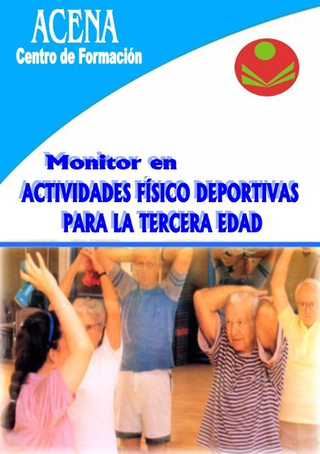 Monitor en Actividades Físico Deportivas en la Tercera Edad