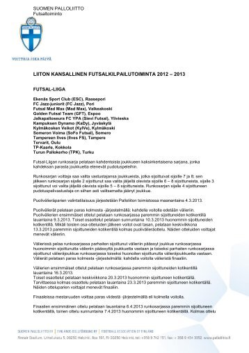 liiton kansallinen futsalkilpailutoiminta 2012 ... - Suomen Palloliitto