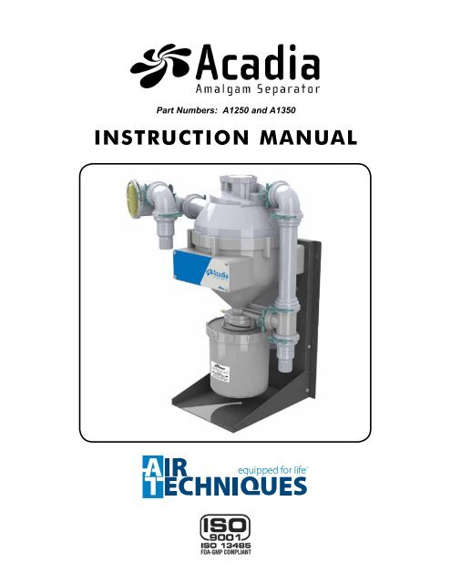 Acadia Amalgam Separator - Operators Manual - Air Techniques, Inc.