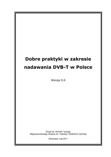 Dobre praktyki w zakresie nadawania DVB-T w Polsce - Cyfryzacja