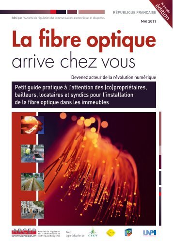 Guide pratique sur l'installation de la fibre optique dans les ... - Arcep