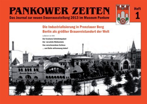 Pankower Zeiten - Das Geschichtsmagazin für den Prenzlauer Berg, Weißensee und Pankow