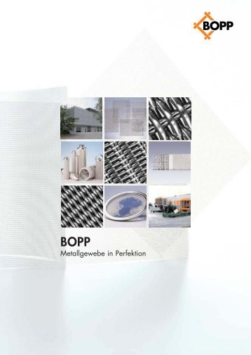 Metallgewebe in Perfektion - G. Bopp & Co AG