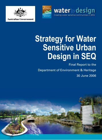 Strategy for Water Sensitive Urban Design in SEQ - Water by Design