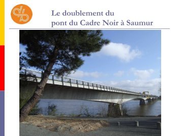 Le doublement du pont du Cadre Noir Ã  Saumur