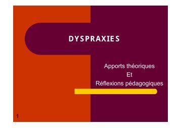 DYSPRAXIES - Sylvie Castaing - Chez.com