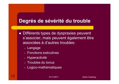 DYSPRAXIES - Sylvie Castaing - Chez.com