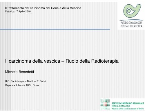 La radioterapia. Relatore: Dr. Michele Benedetti - Oncologia Rimini