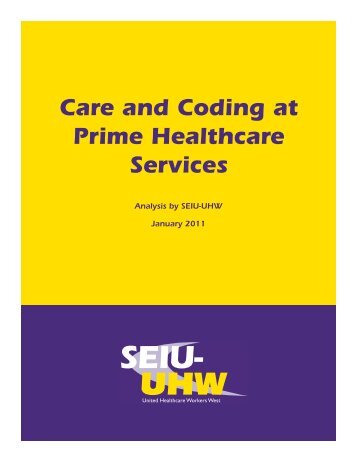 Care and Coding at Prime Healthcare Services - SEIU-UHW ...