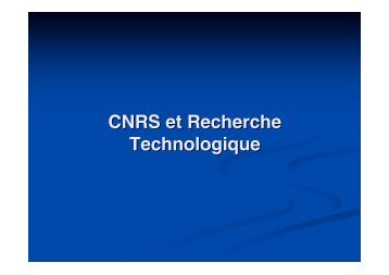 CNRS et Recherche Technologique - RTB - CNRS