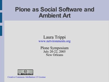 Plone as Social Software and Ambient Art
