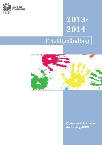 Frivillighed i Center for Voksne med Autisme og ADHD - Aarhus.dk