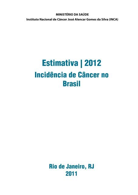 Estimativa 2012: Incidência de Câncer no Brasil 