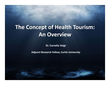 The Concept of Health Tourism: An Overview - Curtin Business School